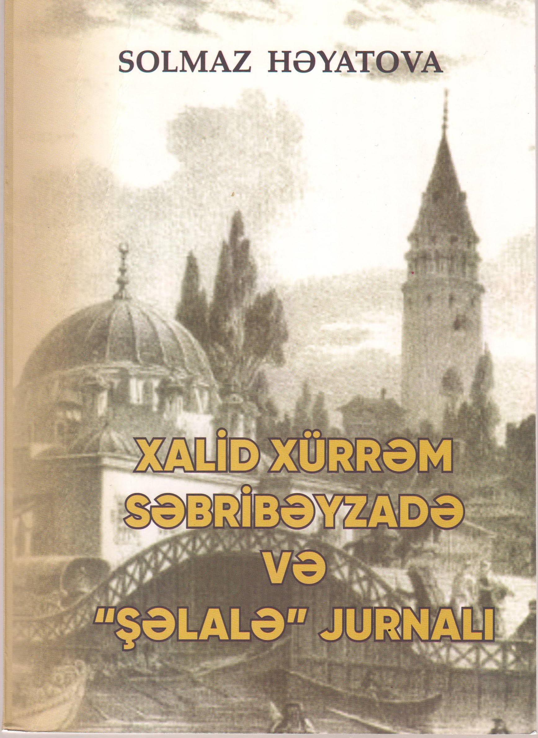 Xalid X�rr?m S?brib?yzad? v? �??lal?� jurnal?